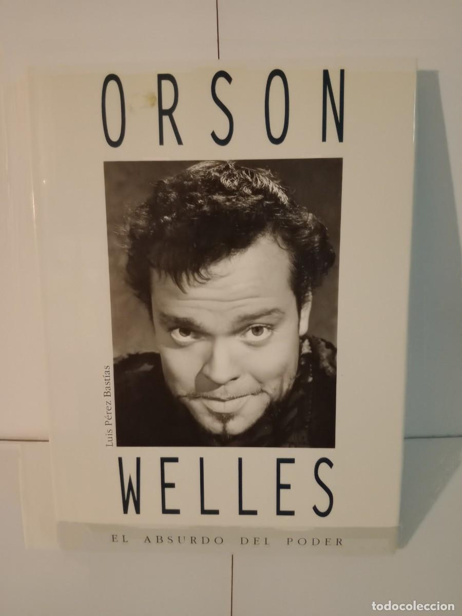 Libros de segunda mano: Libro Orson Welles - El Absurdo del poder - libro cine - Foto 1