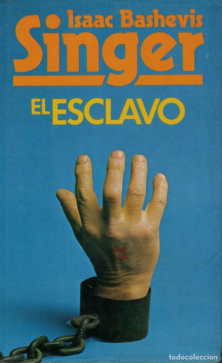 Libros de segunda mano: Isaac Bashevis, Singer. El Esclavo - Foto 1