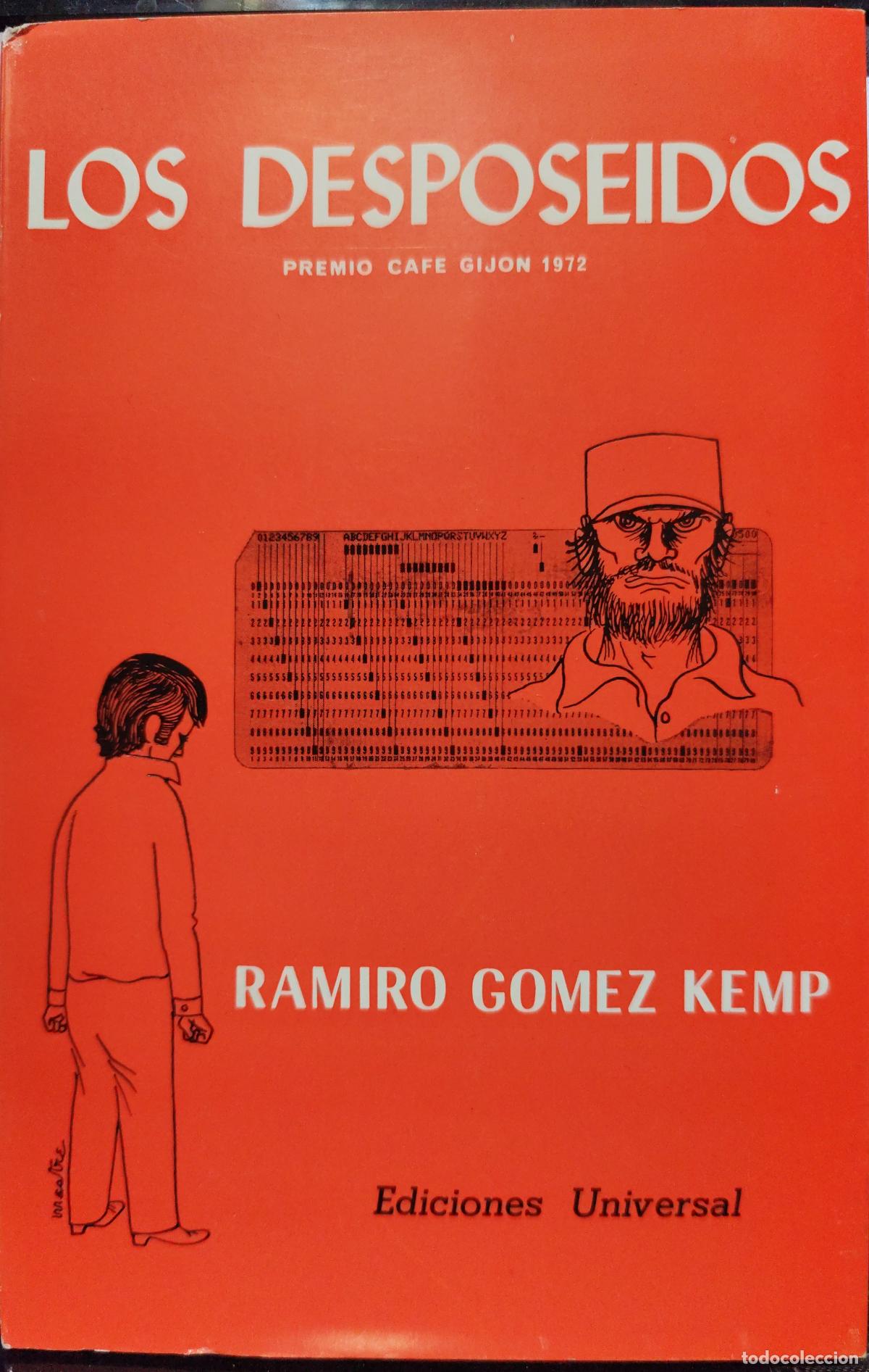 Libros de segunda mano: LOS DESPOSE&Iacute;DOS. NOVELA. RAMIRO G&Oacute;MEZ KEMP. PREMIO CAF&Eacute; GIJ&Oacute;N 1972. EDICI&Oacute;N AMERICANA.