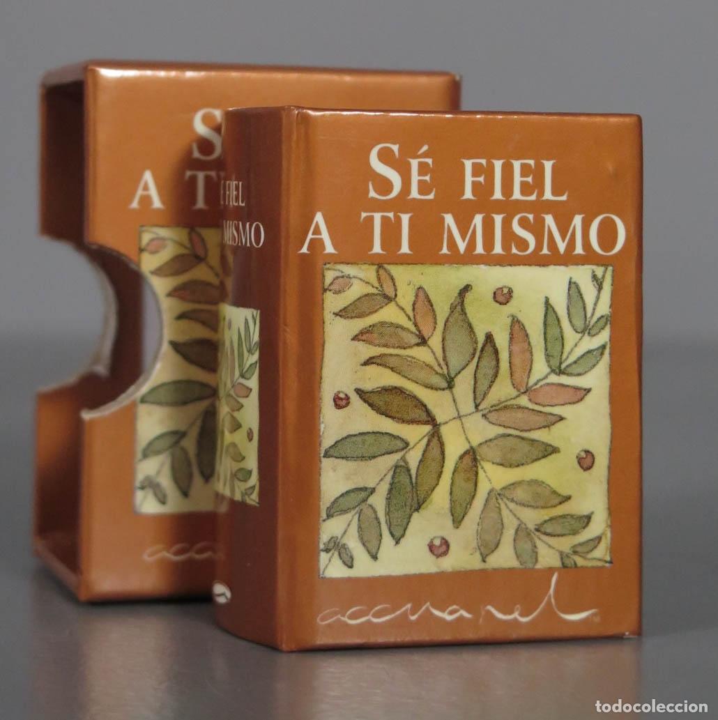 Libri di seconda mano: LIBRO MINIATURA. SE FIEL A TI MISMO