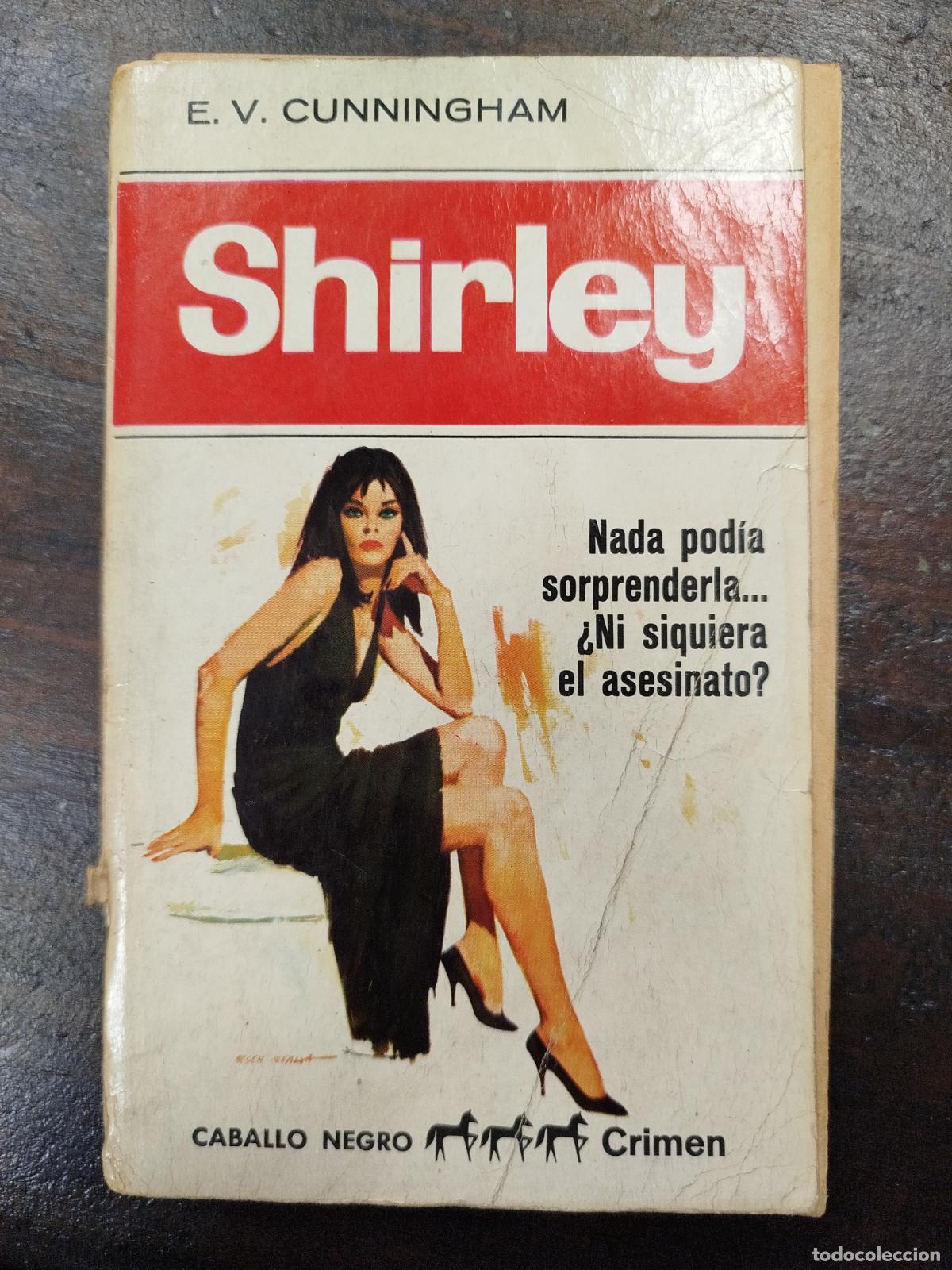 Libros de segunda mano: SHIRLEY - E. V. CUNNINGHAM - Foto 1
