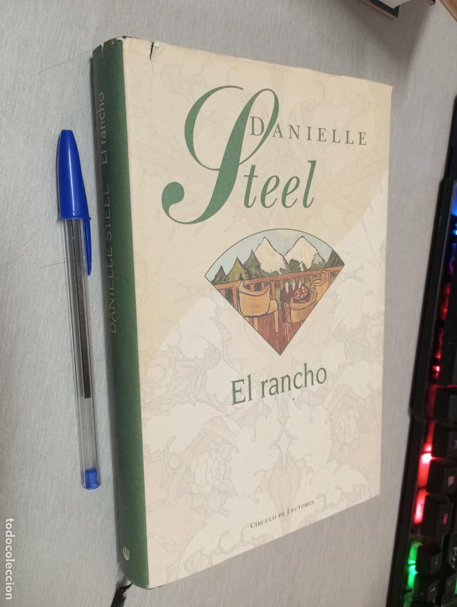 Libros de segunda mano: EL RANCHO / DANIELLE STEEL / C&Iacute;RCULO DE LECTORES - Foto 1