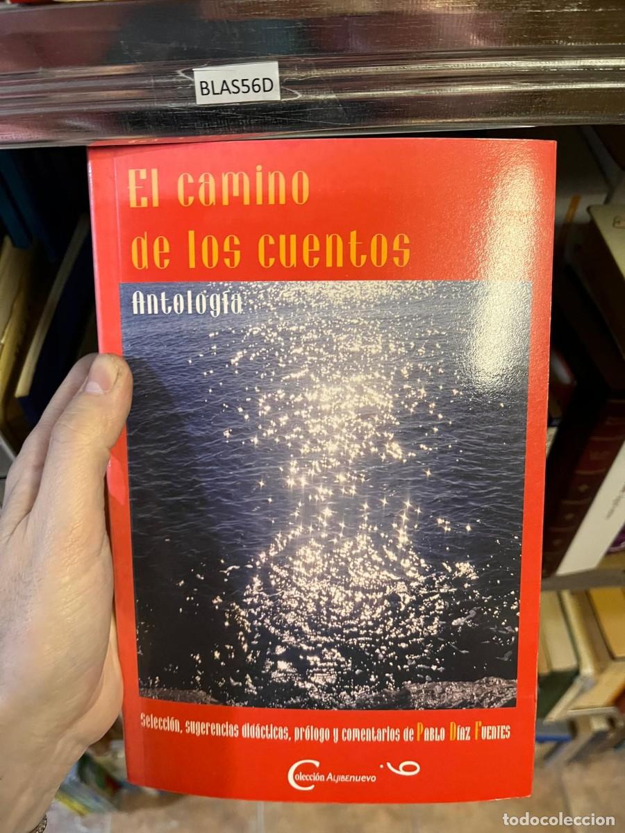 Libri di seconda mano: BLAS56D EL CAMINO DE LOS CUENTOS, ANTOLOGIA