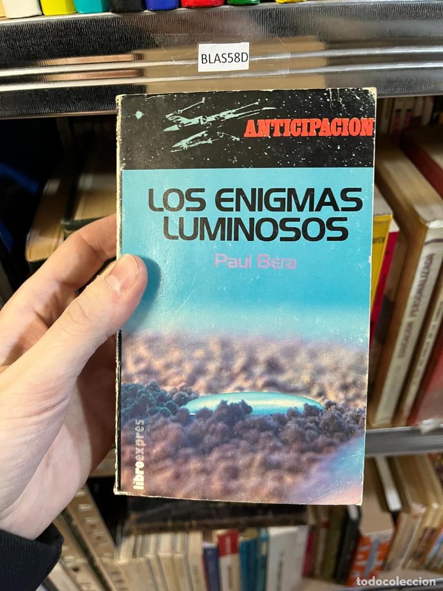 Libros de segunda mano: BLAS58D LOS ENIGMAS LUMINOSOS, PAUL BERA