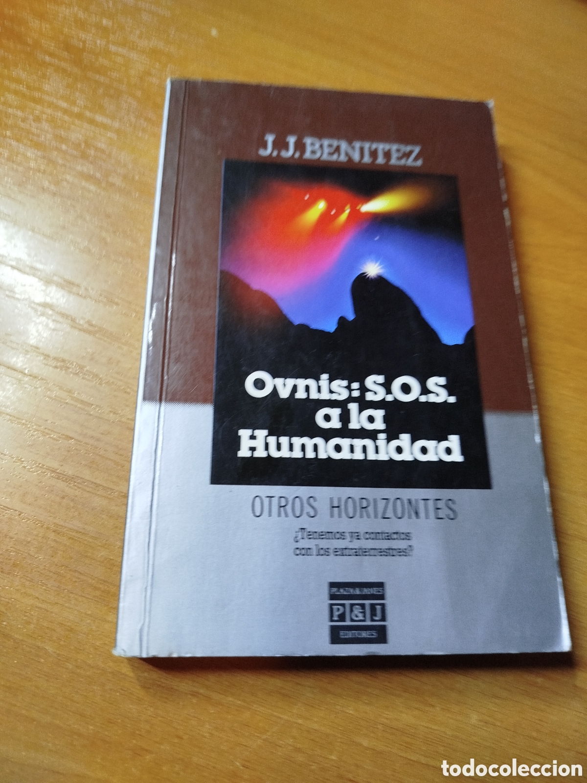 Libri di seconda mano: Ovnis sos a la humanidad. Otros horizontes. JJ Ben&iacute;tez. Extraterrestres