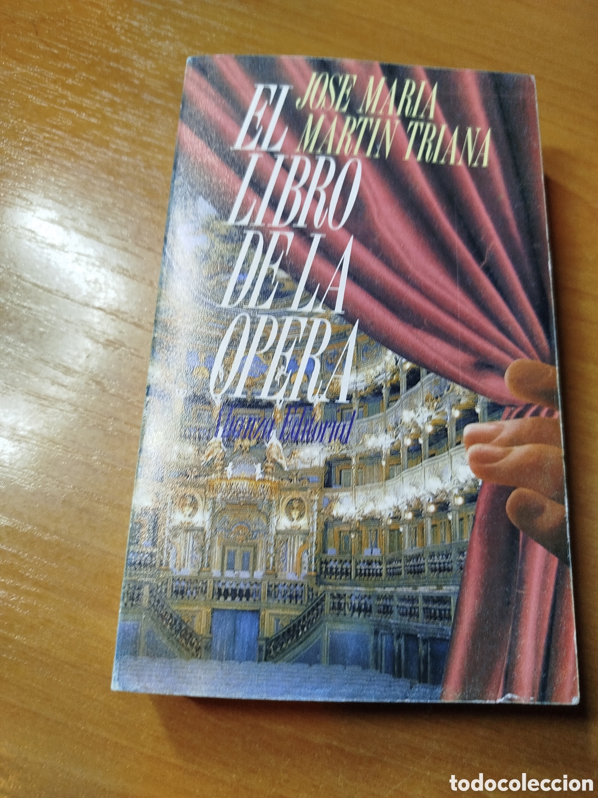 Gebrauchte B&uuml;cher: El libro de la &oacute;pera. Jos&eacute; Mar&iacute;a Mart&iacute;n Triana.