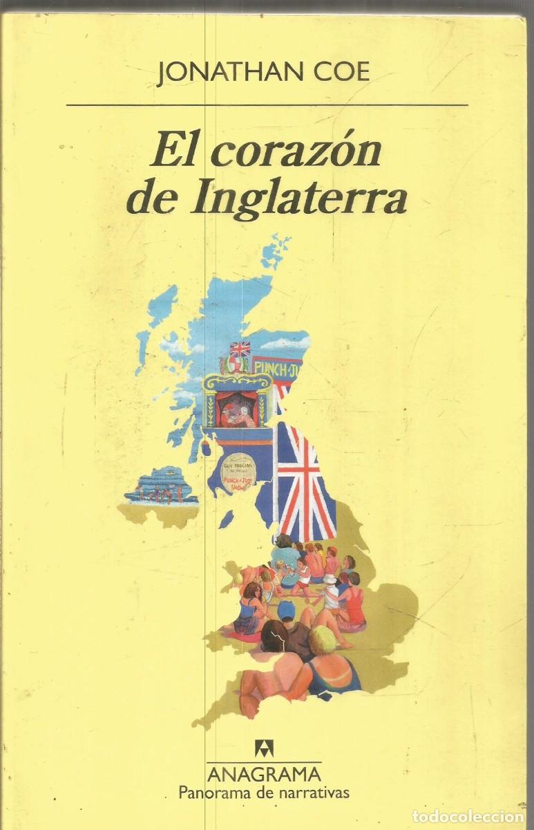 Libros de segunda mano: JONATHAN COE. EL CORAZON DE INGLATERRA. ANAGRAMA. PRIMERA EDICION - Foto 1