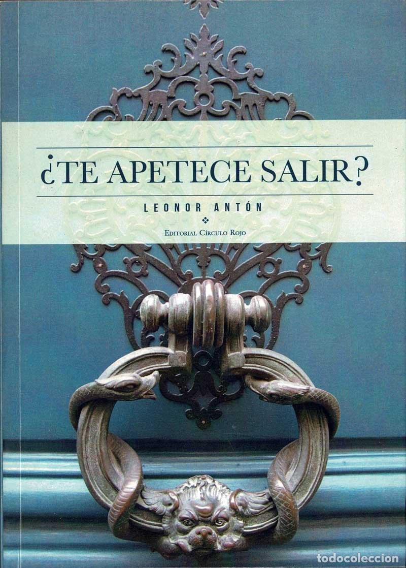 Libros de segunda mano: &iquest;Te apetece salir? - Leonor Ant&oacute;n - Foto 1
