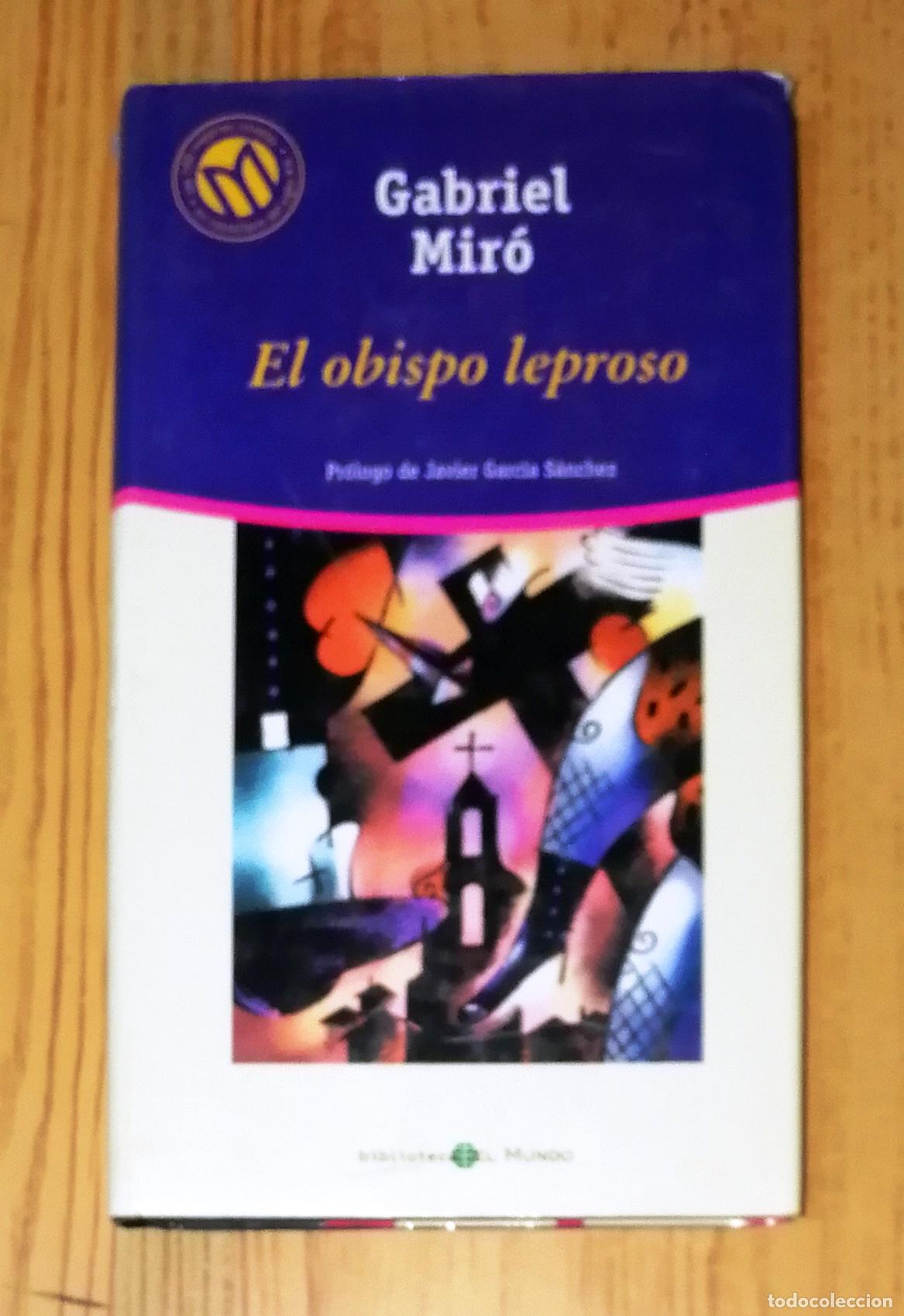 Libri di seconda mano: EL OBISPO LEPROSO (Millenium ; 86. Las Mejores Novelas en Castellano del Siglo XX) / Gabriel Mir&oacute;. -