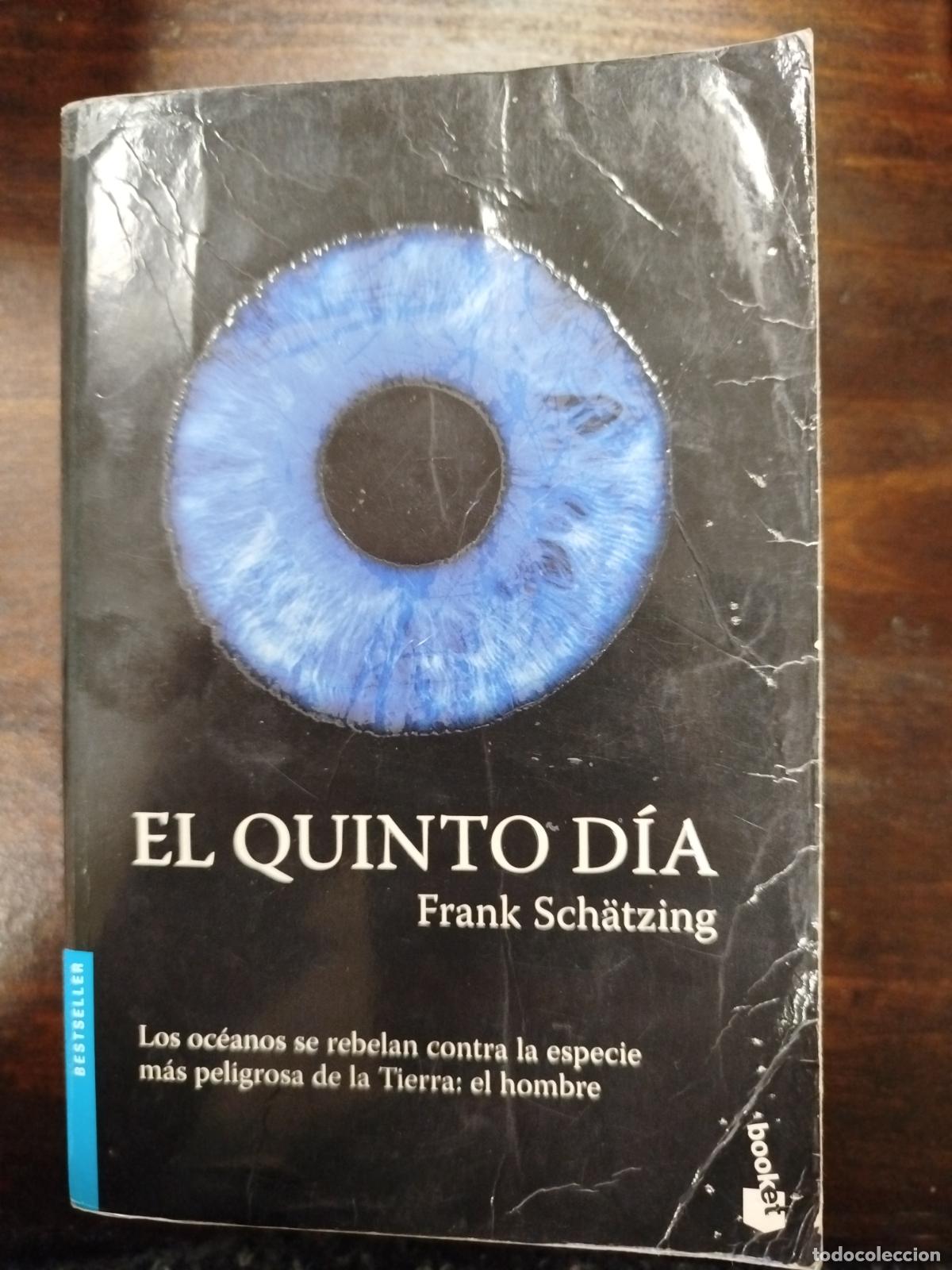 Libros de segunda mano: EL QUINTO D&Iacute;A - FRANK SCH&Auml;TZING - Foto 1