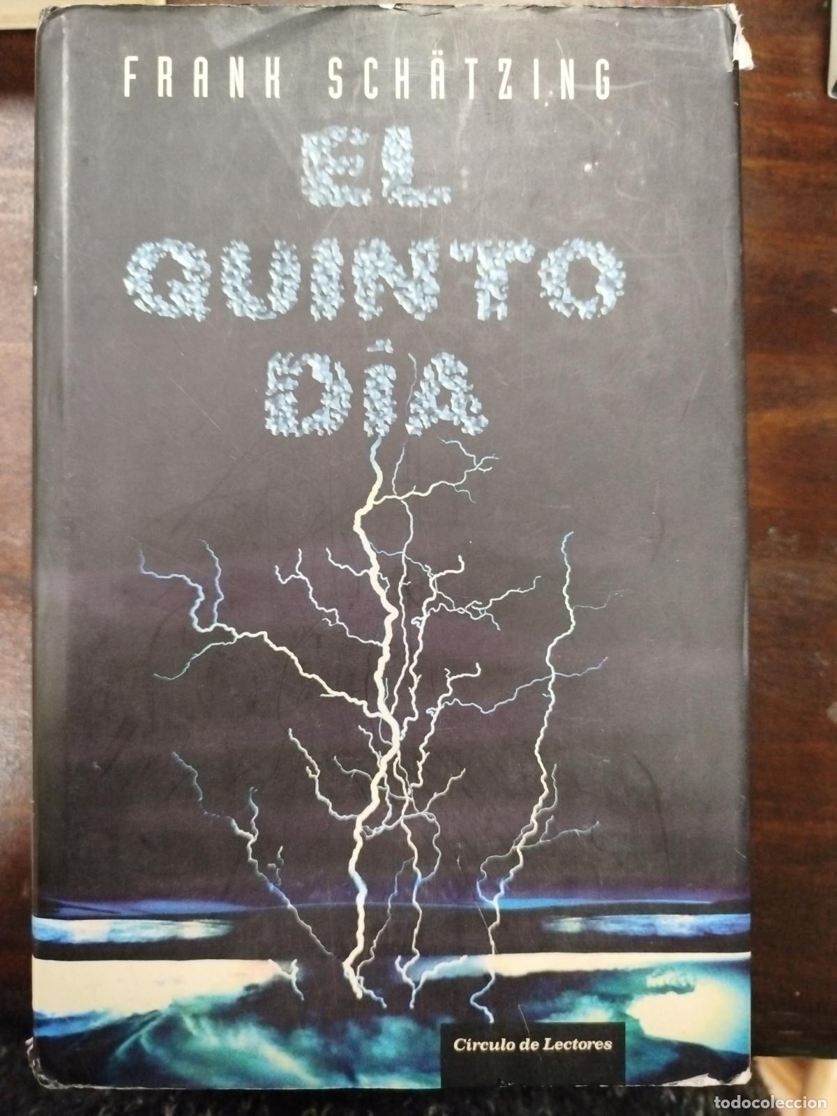 Libros de segunda mano: EL QUINTO D&Iacute;A - FRANK SCH&Auml;TZING - Foto 1