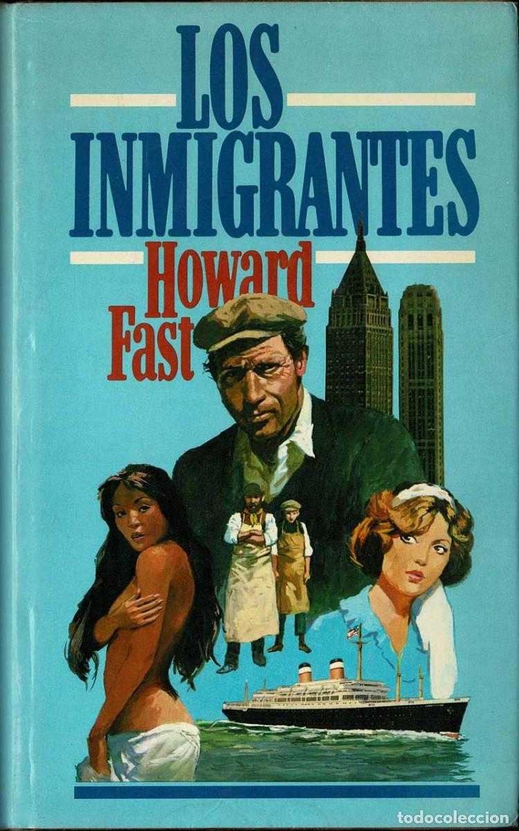 Libros de segunda mano: Los Inmigrantes - Howard Fast - Foto 1
