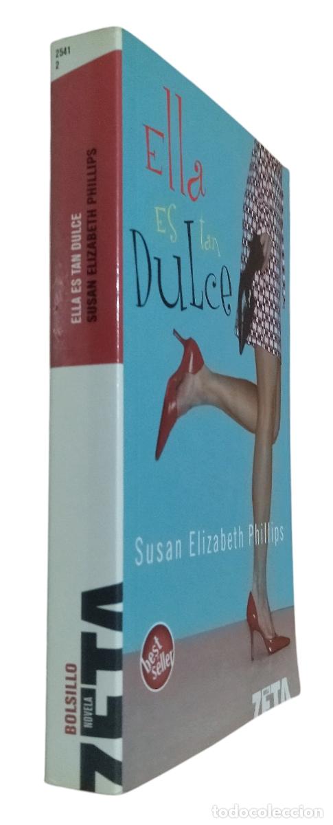 Libri di seconda mano: ELLA ES TAN DULCE / SUSAN ELISABETH PHILIPS. 1.&ordf; EDICI&Oacute;N. EXCELENTE ESTADO.