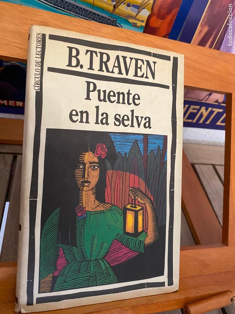 Libros de segunda mano: PUENTE EN LA SELVA. B. TRAVEN. C&Iacute;RCULO DE LECTORES