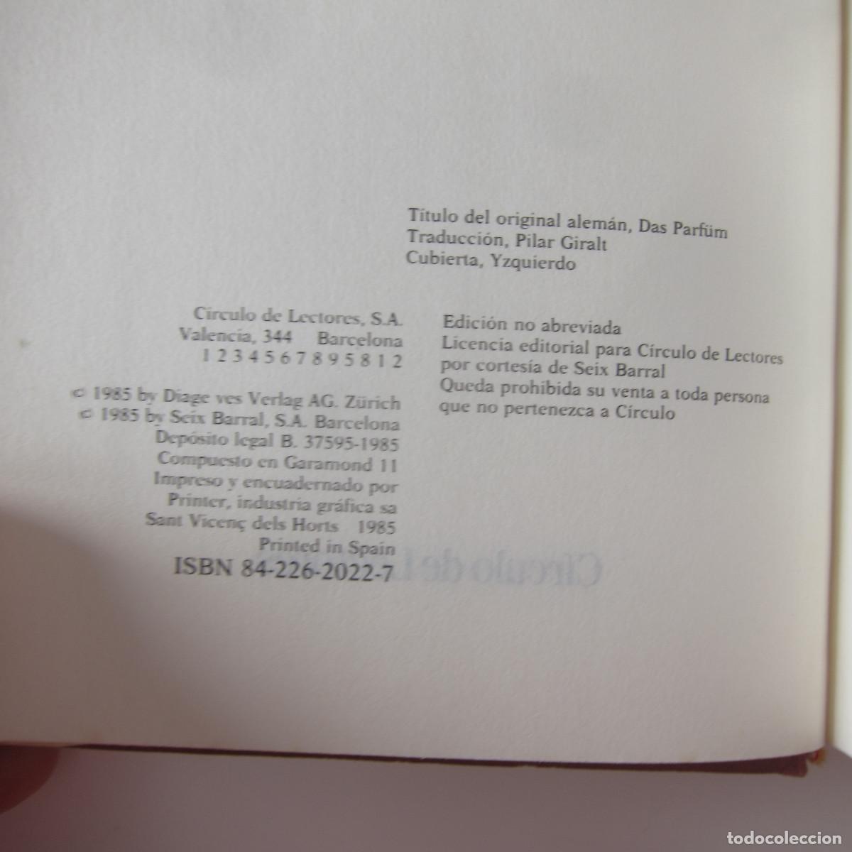 Libros de segunda mano: EL PERFUME - PATRICK SUSKIND (C&Iacute;RCULO DE LECTORES) NOVELA - Foto 7