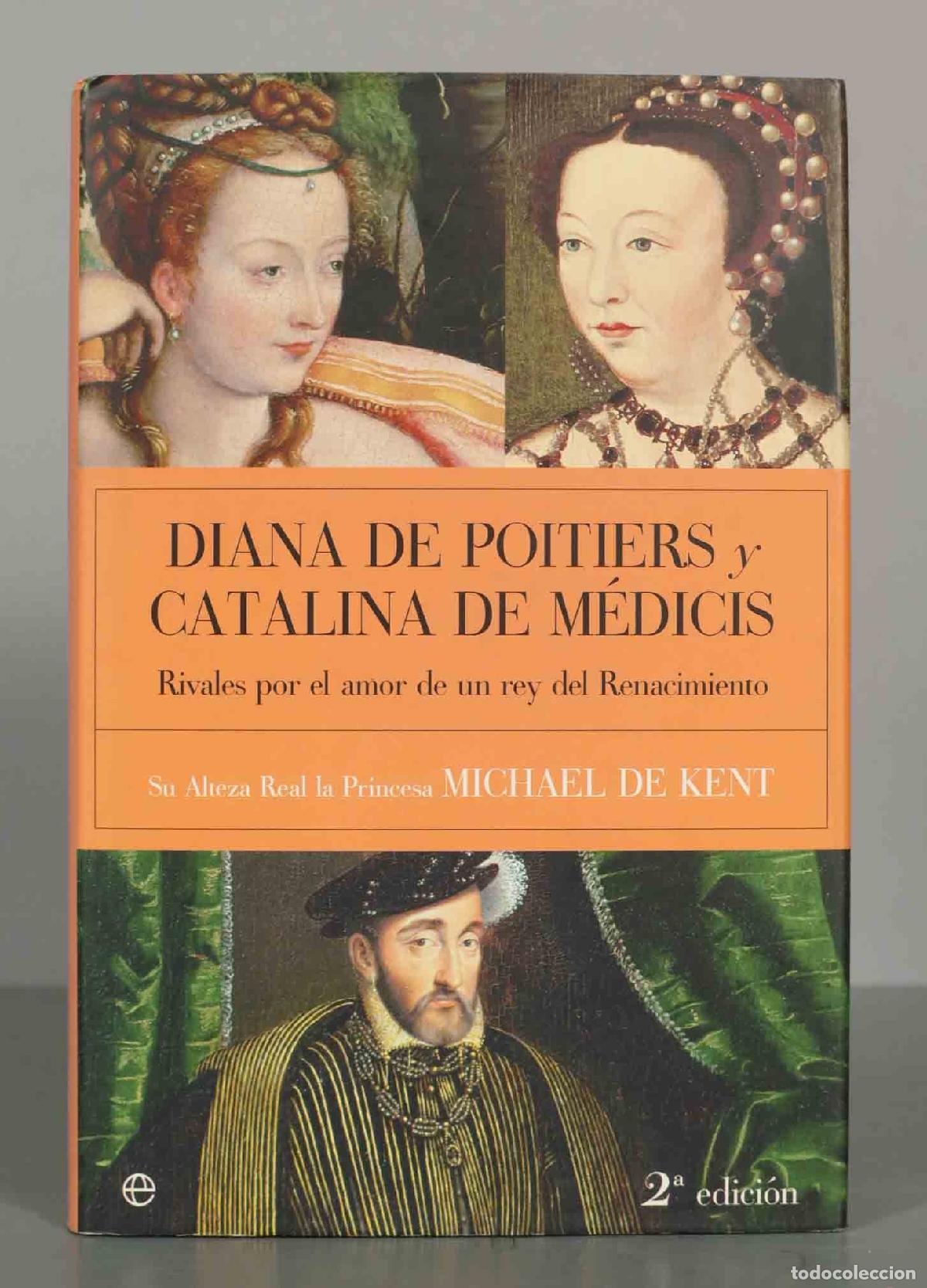 Gebrauchte B&uuml;cher: Diana de poitiers y Catalina de medicis KENT, MICHAEL DE