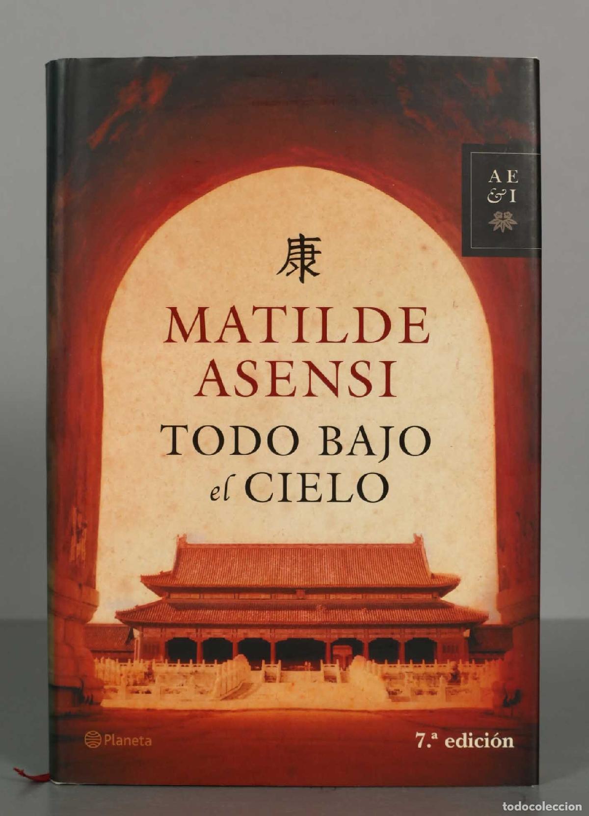 Libri di seconda mano: Todo bajo el cielo Asensi, Matilde