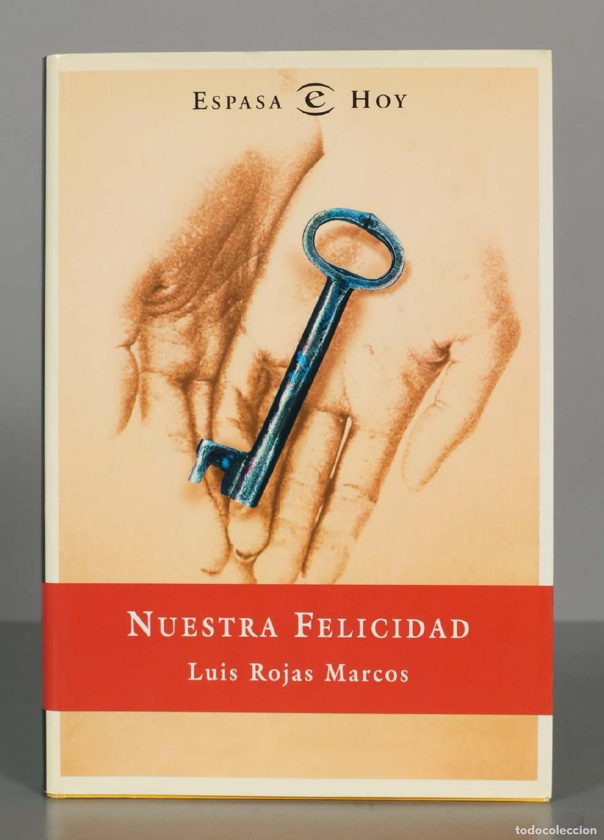 Libros de segunda mano: Nuestra felicidad Rojas Marcos, Luis. PRIMERA EDICION