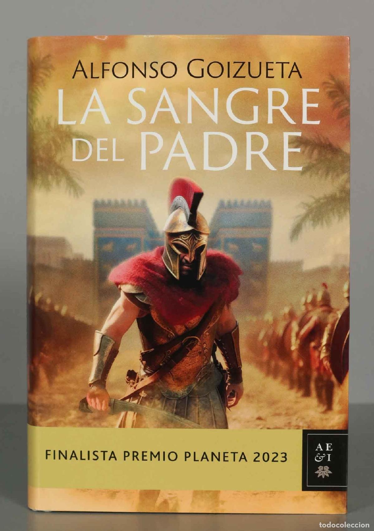 Second hand books: LA SANGRE DEL PADRE. Alfonso Goizueta . PRIMERA EDICION