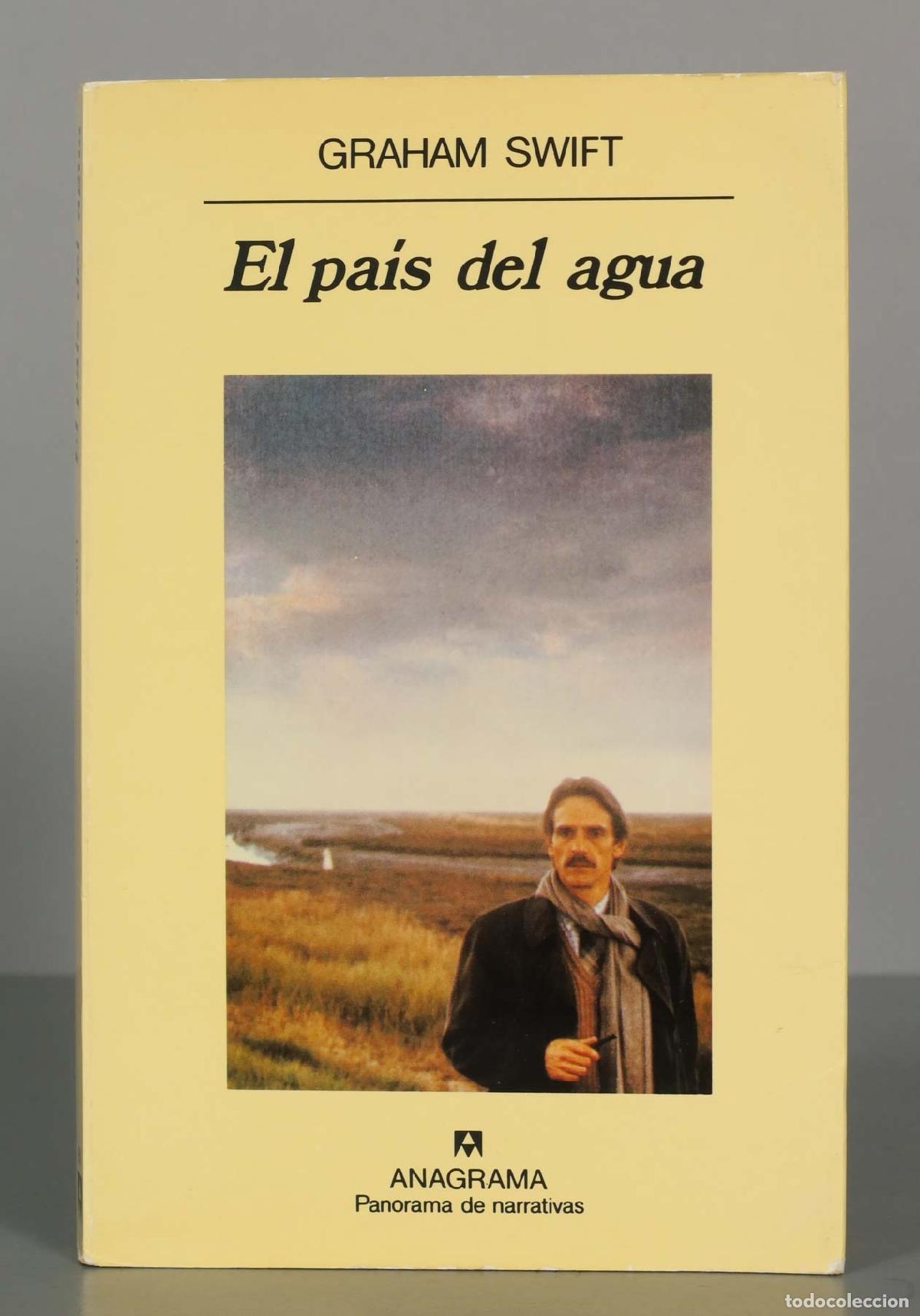 Gebrauchte B&uuml;cher: El pa&iacute;s del agua Graham Swift. PRIMERA EDICION