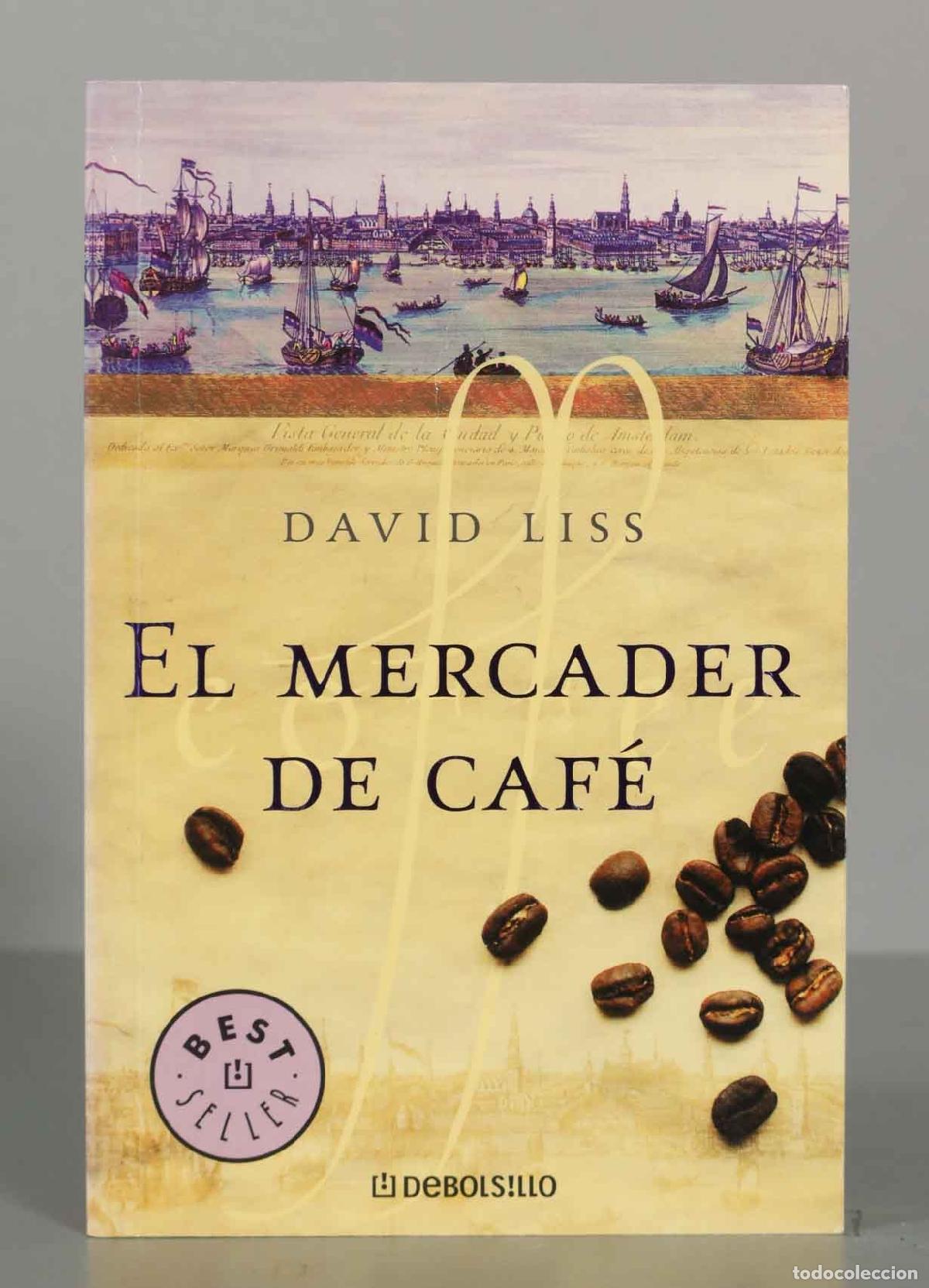 El mercader de caf&eacute; Liss, David