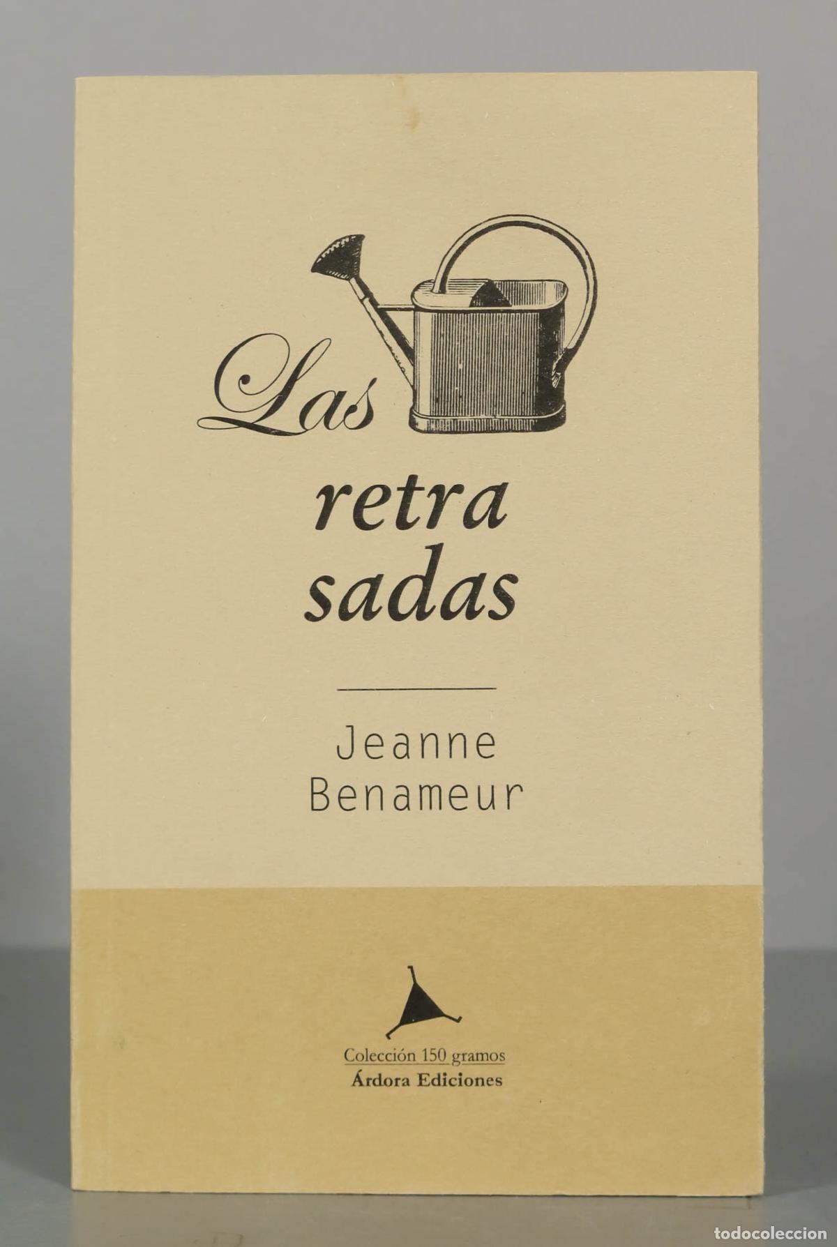 Second hand books: Las retrasadas BENAMEUR, JEANNE. PRIMERA EDICION
