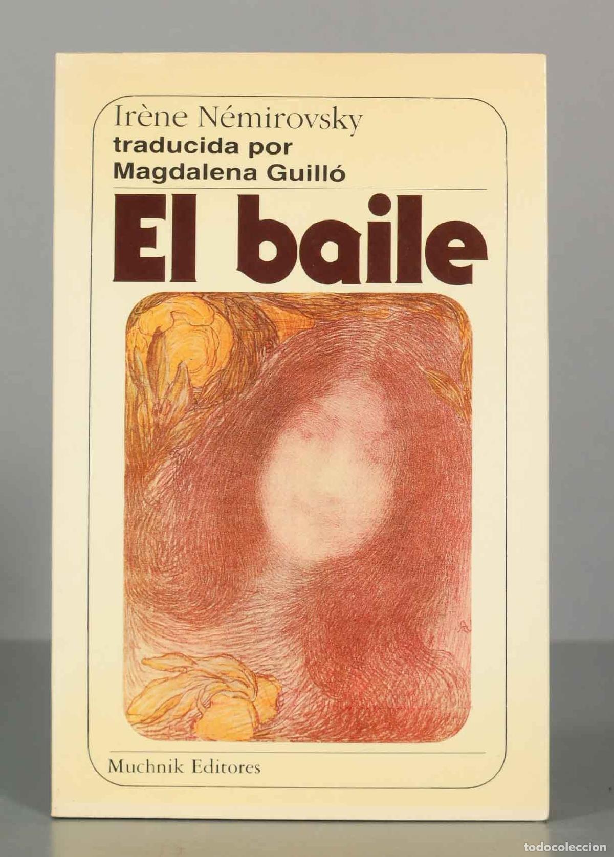 Libros de segunda mano: EL BAILE NEMIROVSKY, IRENE. PRIMERA EDICION