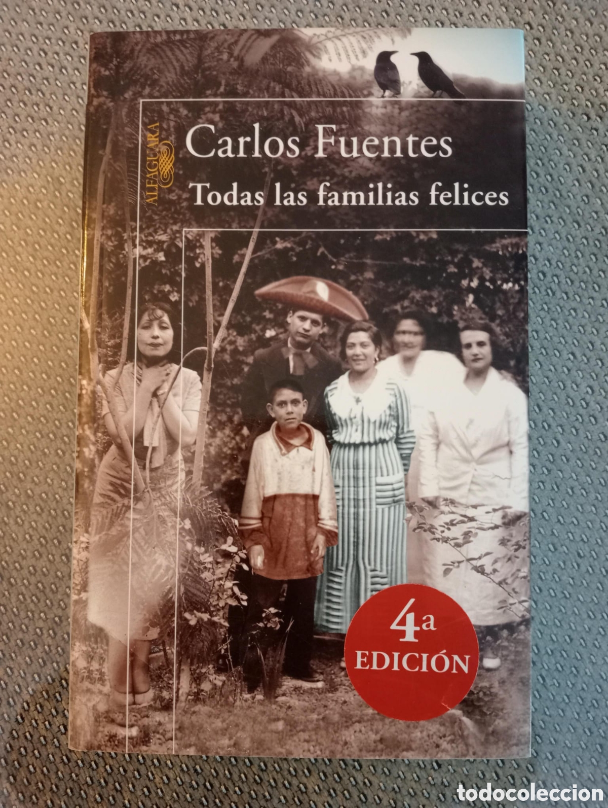 Libros de segunda mano: Todas las familias felices / Carlos Fuentes. Alfaguara, 2006