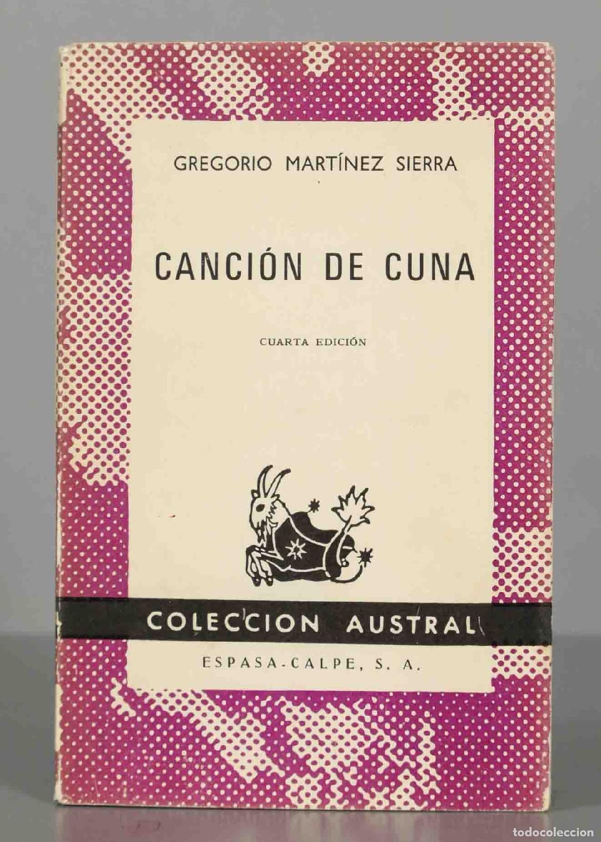 Libros de segunda mano: GREGORIO MART&Iacute;NEZ SIERRA CANCI&Oacute;N DE CUNA AUSTRAL