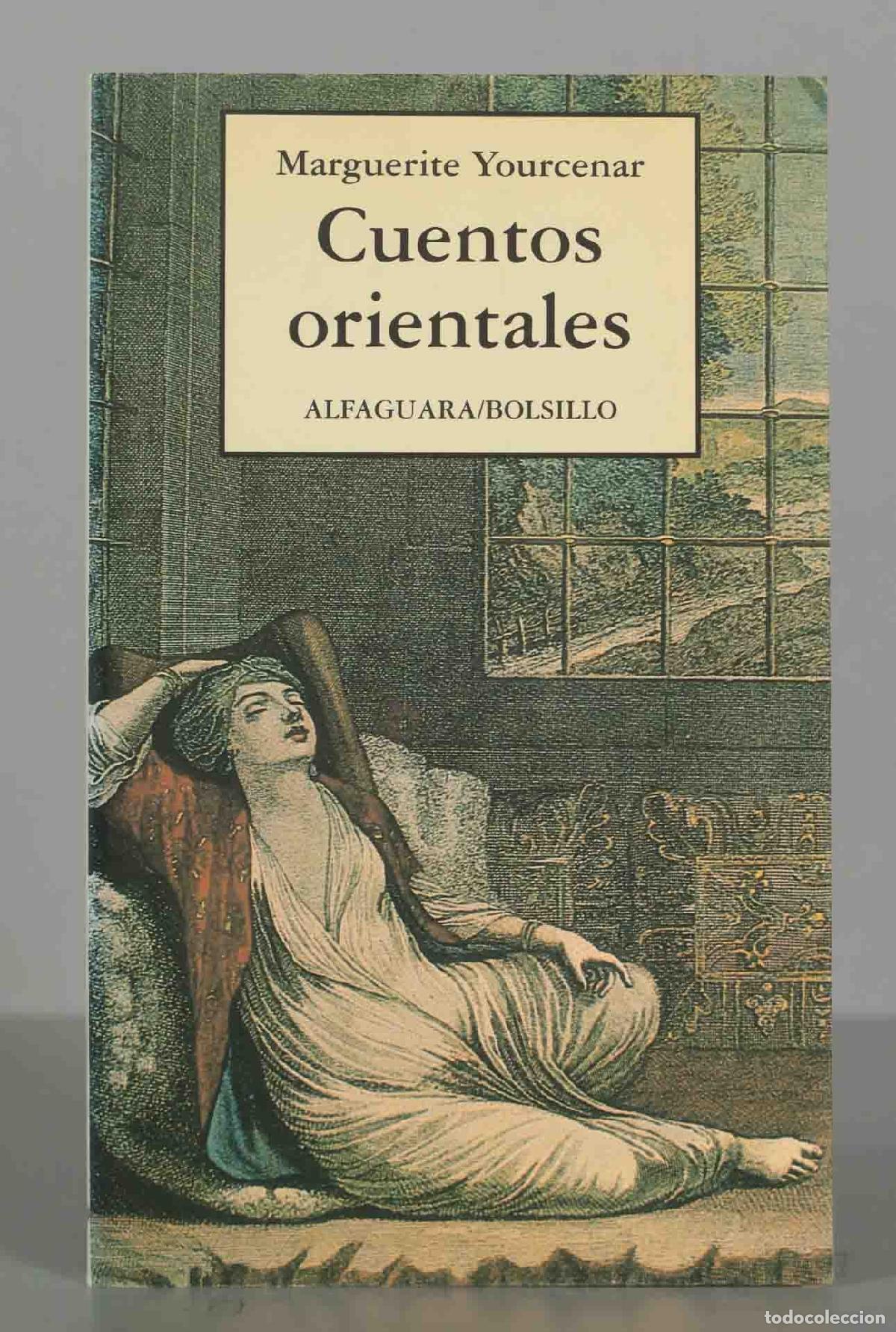 Libros de segunda mano: Cuentos Orientales Marguerite Yourcenar. PRIMERA EDICION