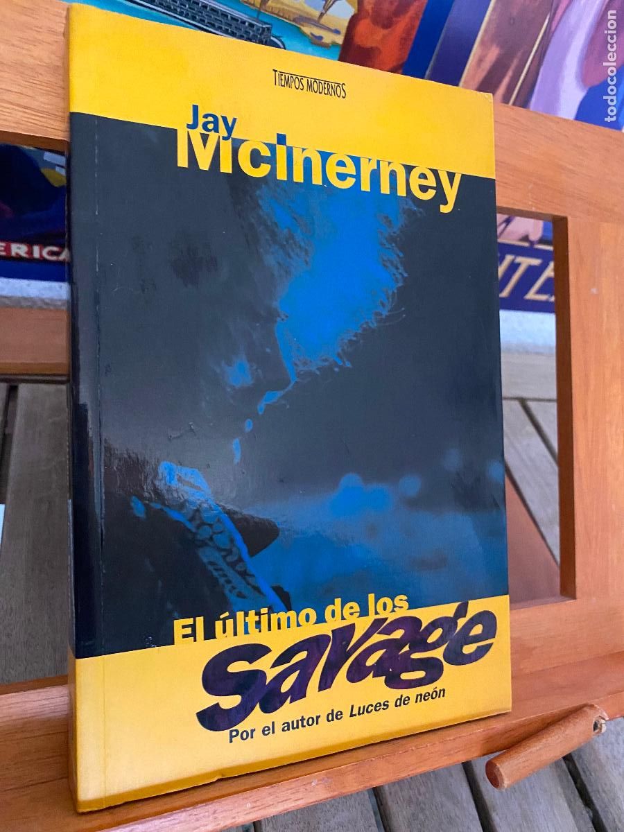 Libros de segunda mano: EL &Uacute;LTIMO DE LOS SAVAGE. JAY MCINERNEY. EDICIONES B - Foto 1
