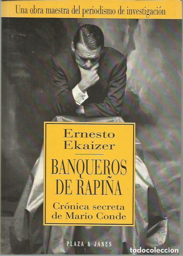 Libros de segunda mano: Banqueros de rapi&ntilde;a. Ernesto Ekaizer - Foto 1