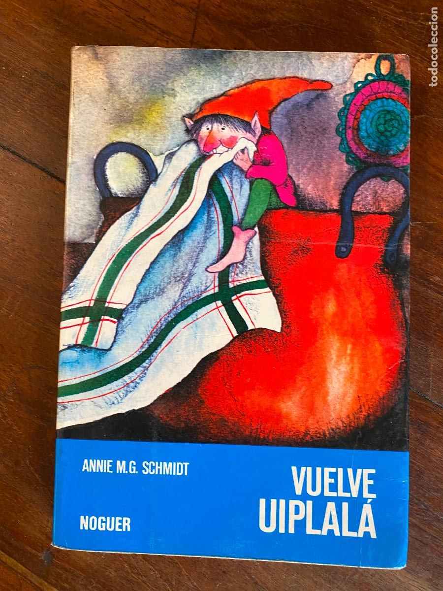 Libros de segunda mano: vuelve uipala, annie m. g. schmidt 1985 1&ordf; edicion, Noguer, cuentos