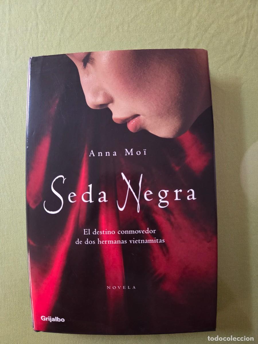 Libros de segunda mano: SEDA NEGRA - MOI, ANNA - Foto 1