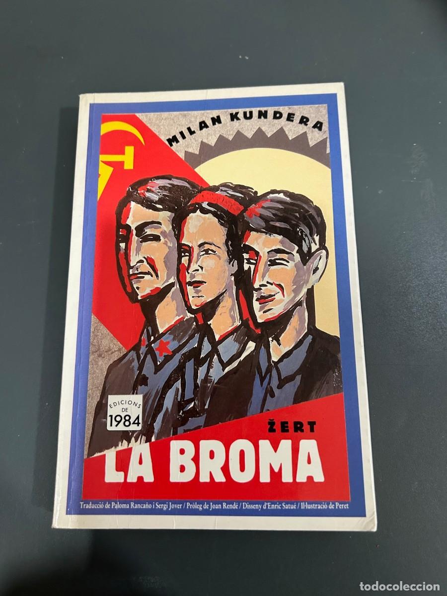 Libros de segunda mano: LA BROMA. MILAN KUNDERA. (CATAL&Aacute;N) - Foto 1