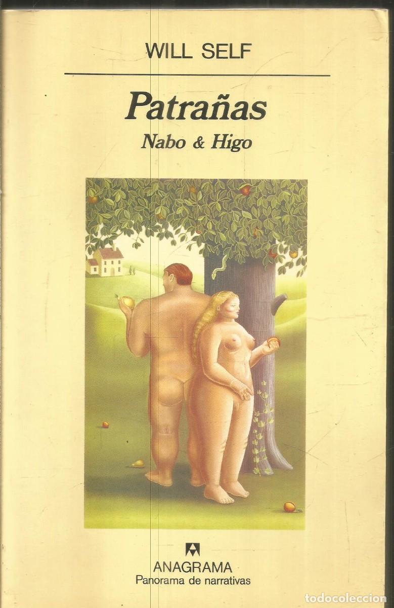 Libros de segunda mano: WILL SELF. PATRA&Ntilde;AS. ANAGRAMA. PRIMERA EDICION - Foto 1
