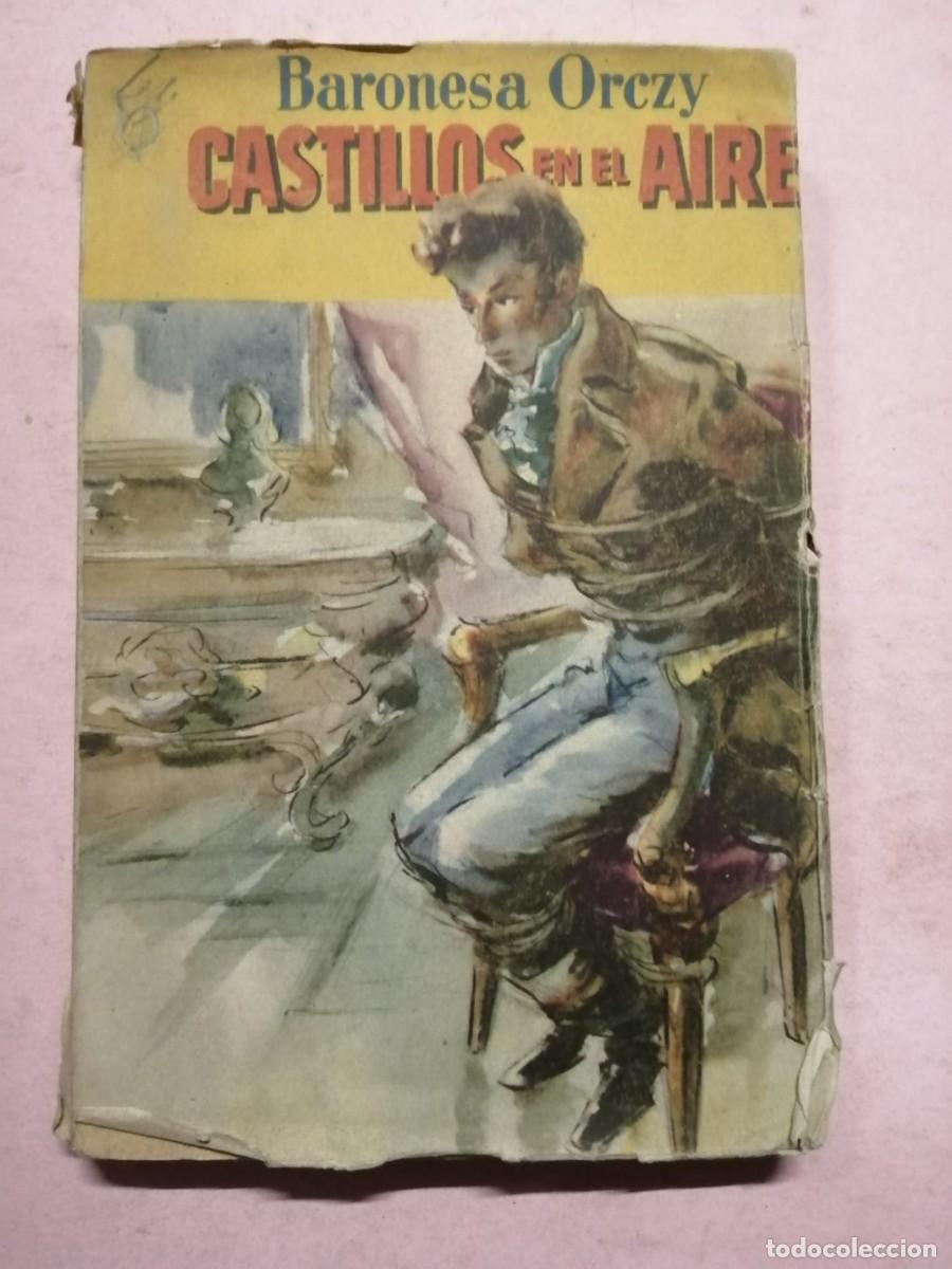 Libros de segunda mano: CASTILLOS EN EL AIRE (BARONESA DORCZY) - Foto 1