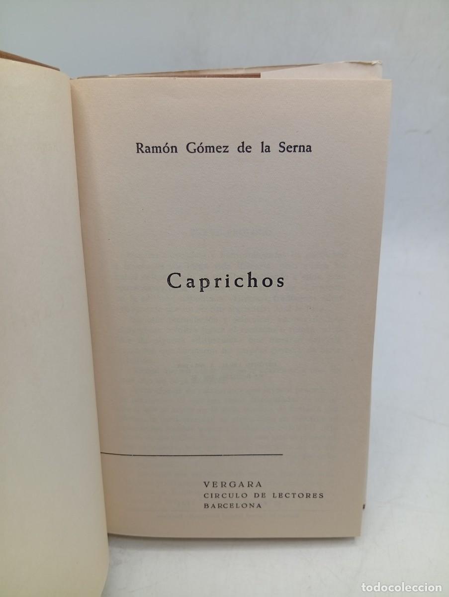 Libros de segunda mano: CAPRICHOS. RAMON GOMEZ DE LA SERNA. 1963. PAGS : 256. - Foto 2