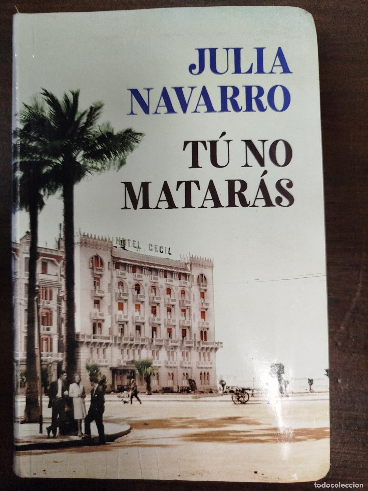 Libros de segunda mano: T&Uacute; NO MATAR&Aacute;S - JULIA NAVARRO - Foto 1