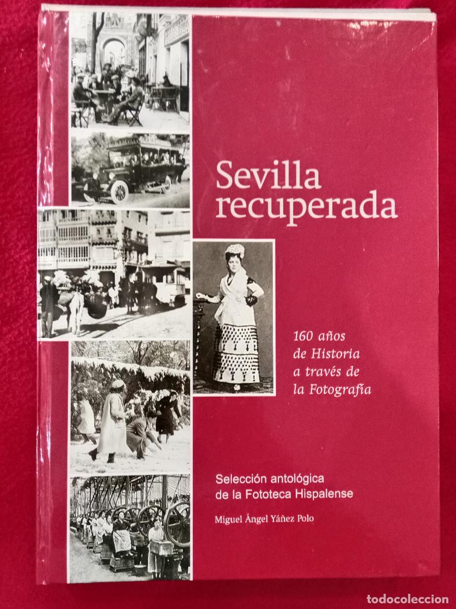 Libros de segunda mano: Sevilla Recuperada - Miguel &Aacute;ngel Y&aacute;&ntilde;ez Polo - Completa, Fasc&iacute;culos Sueltos