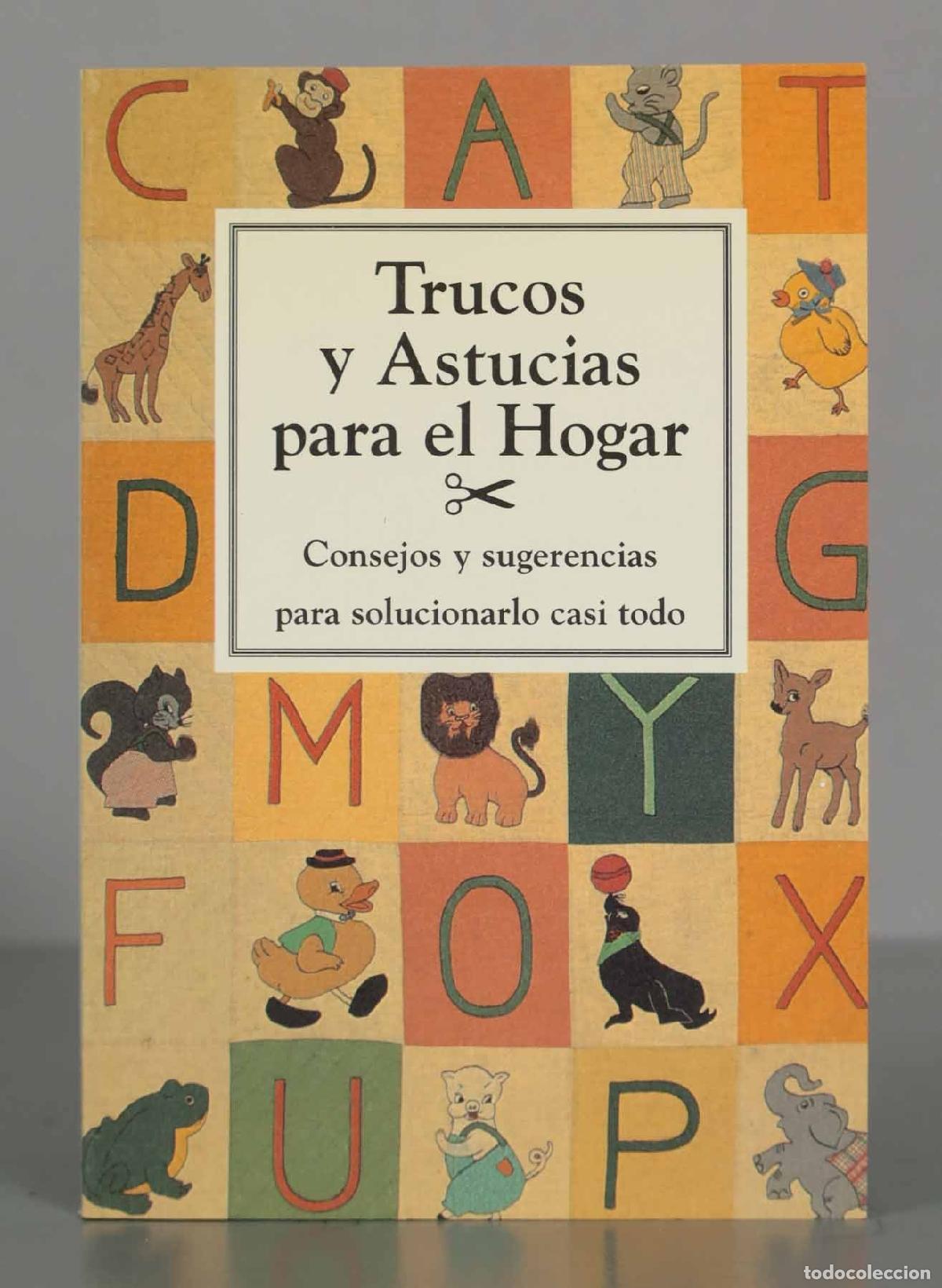 Second hand books: Trucos y astucias para el hogar. Consejos y sugerencias para solucionarlo casi todo.