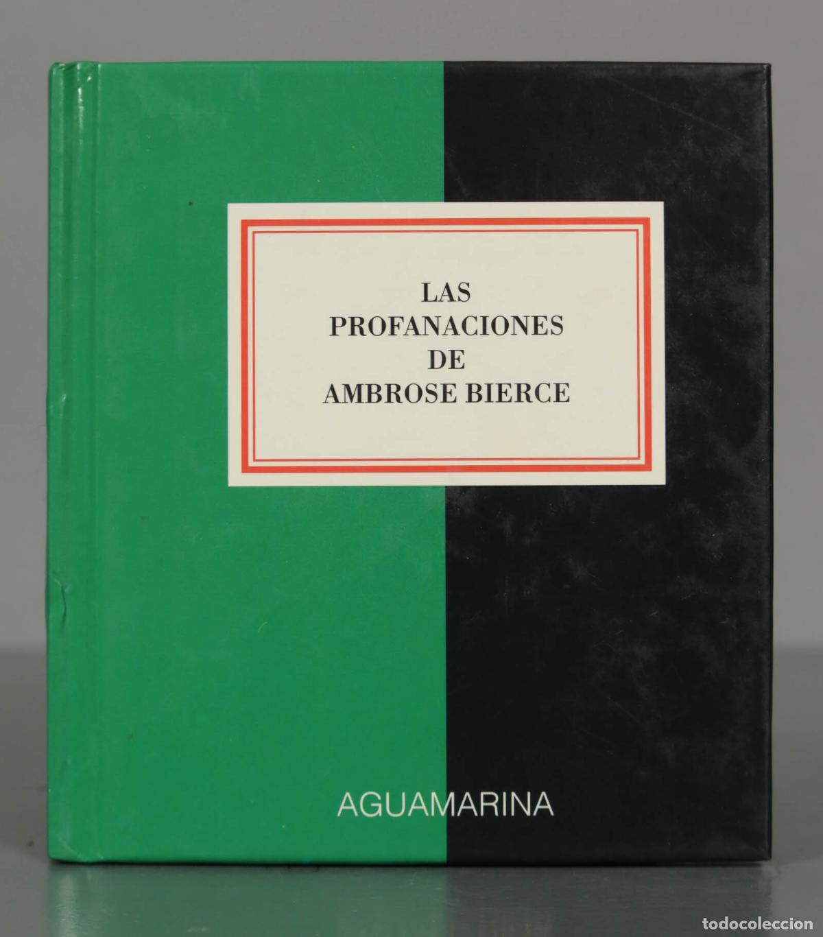 Second hand books: Las profanaciones de Ambrose Bierce Bierce, Ambrose