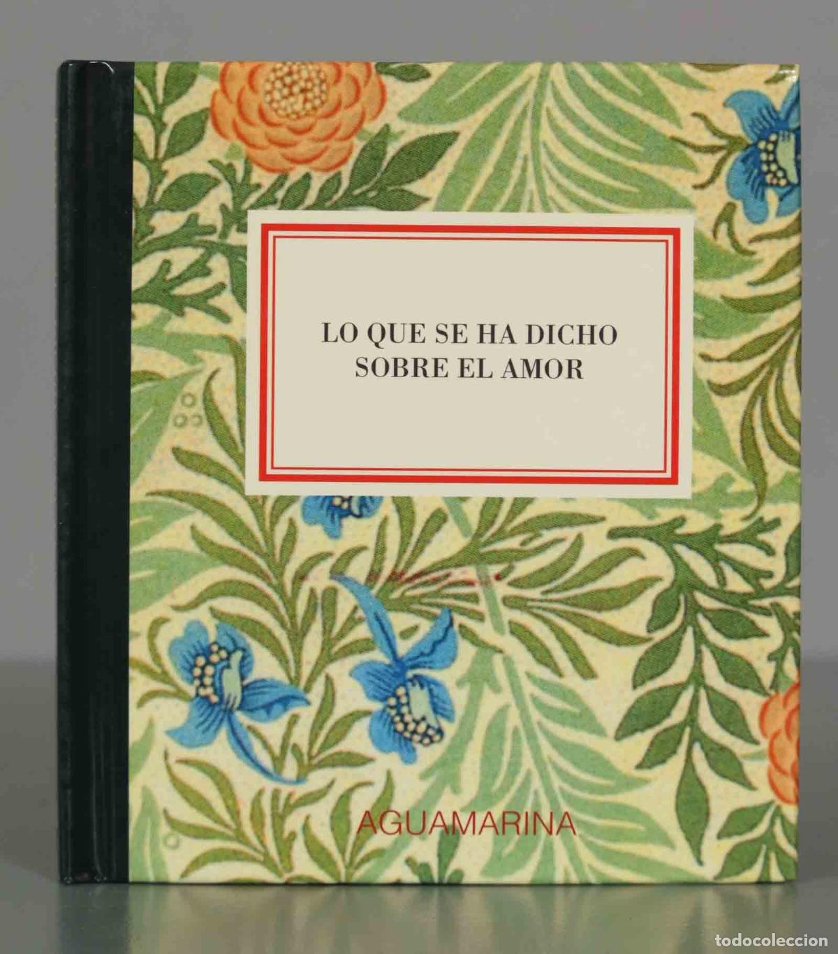 Libri di seconda mano: Lo que se ha dicho sobre el amor