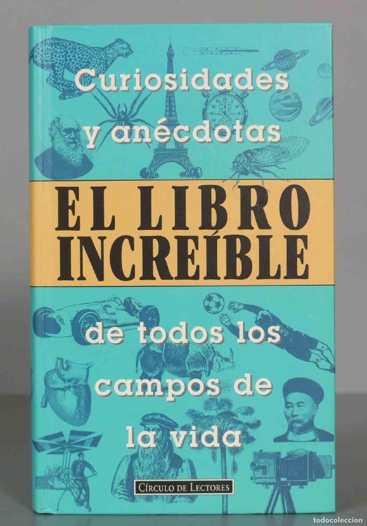 Second hand books: El libro incre&iacute;ble curiosidades y an&eacute;cdotas de todos los campos de la vida