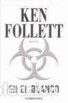 Libros de segunda mano: En el blanco. Ken Follett. 1&ordf; edici&oacute;n - Foto 1