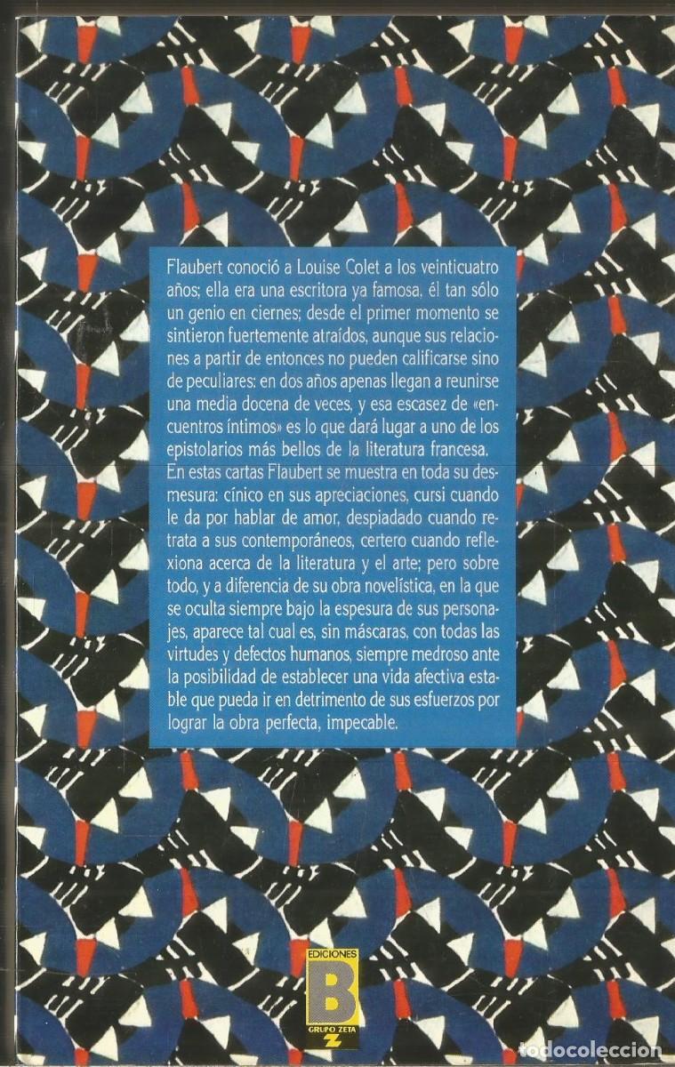 Libros de segunda mano: GUSTAVE FLAUBERT. CORRESPONDENCIA INTIMA. EDICIONES B - Foto 2