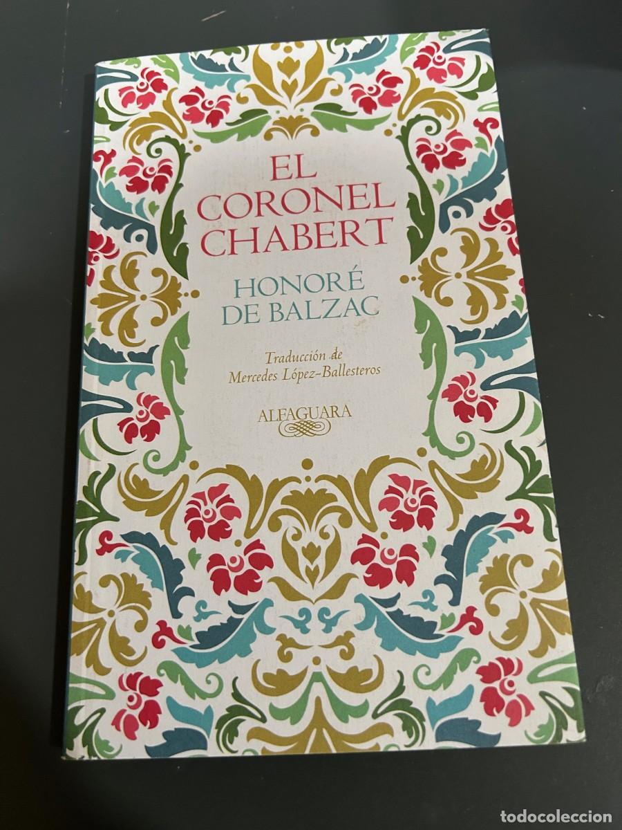 Libros de segunda mano: EL CORONEL CHABERT. HONOR&Eacute; DE BALZAC. - Foto 1