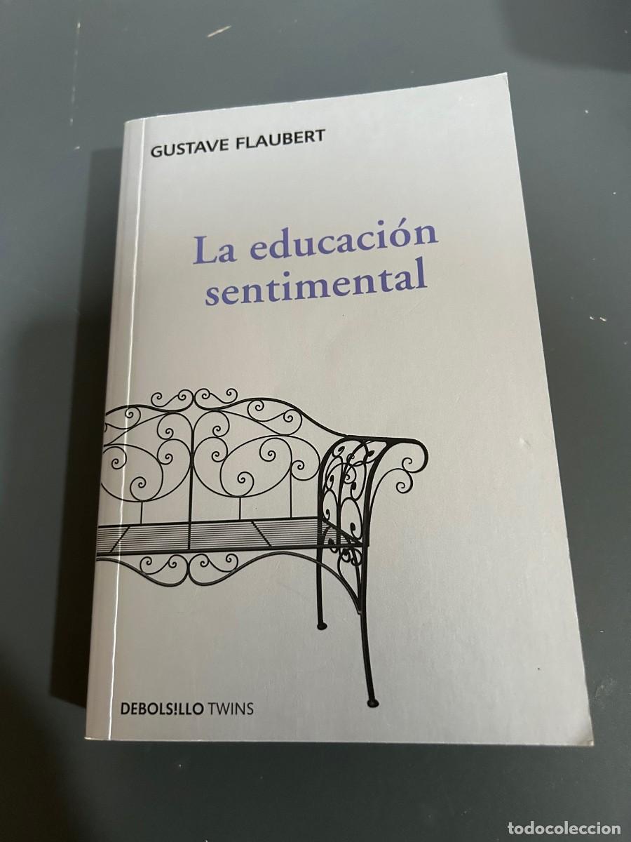 Libros de segunda mano: LA EDUCACI&Oacute;N SENTIMENTAL. GUSTAVE FLAUBERT. - Foto 1