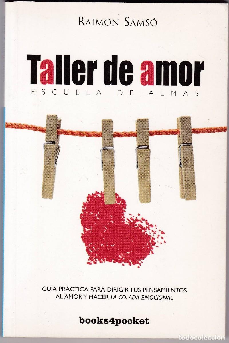 Libros de segunda mano: TALLER DE AMOR - RAIMON SAMS&Oacute; - EDICIONES OBELISCO 2012 - Foto 1