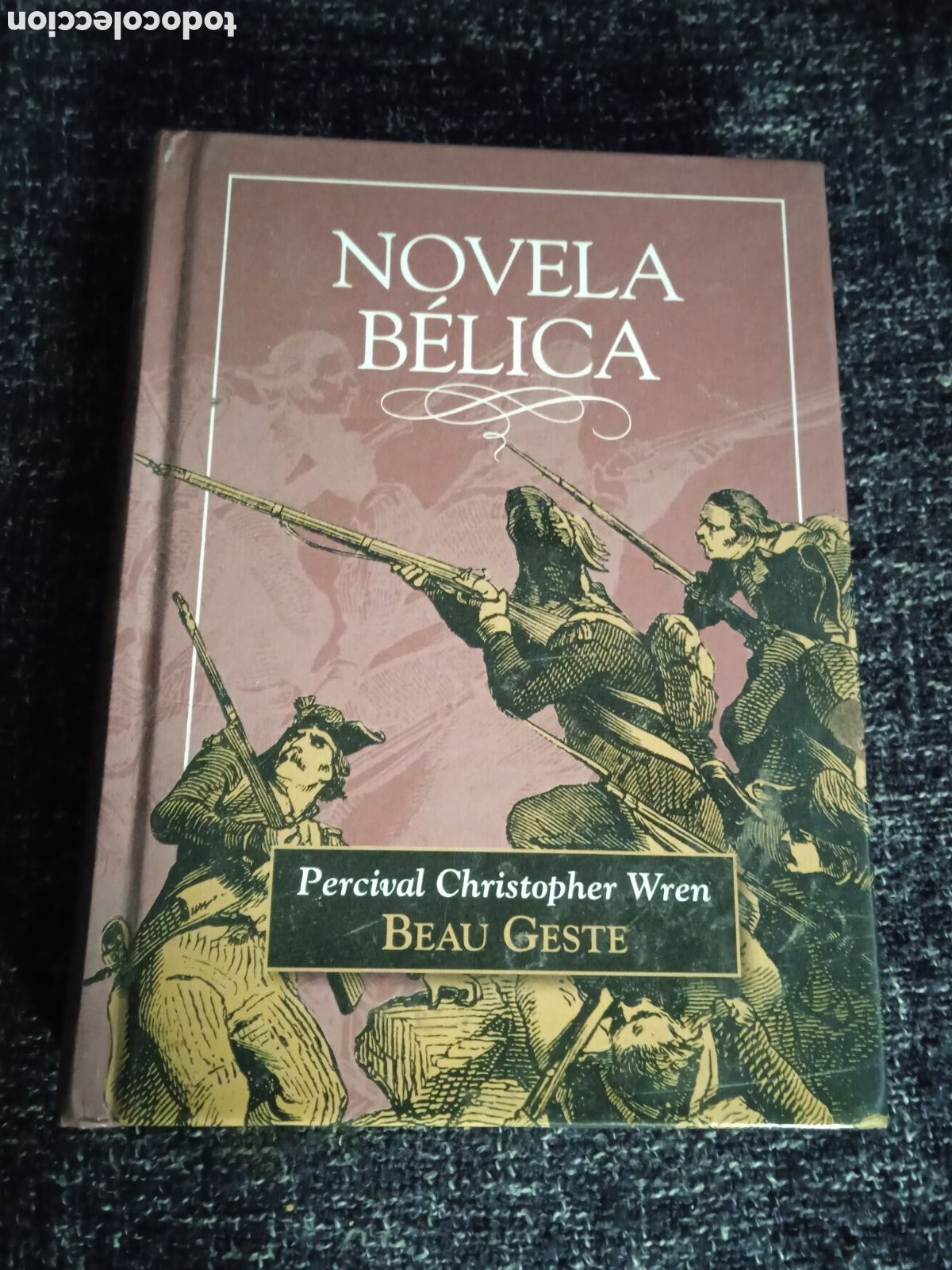 Gebrauchte B&uuml;cher: Beau Geste. Percival Christopher Wren. Novela b&eacute;lica